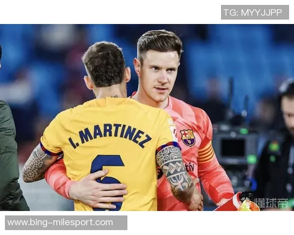 赫罗纳队长盛赞特狮称其为顶级球员期待提升球队实力受欢迎